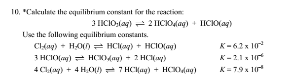 Solved 10. Calculate the equilibrium constant for the | Chegg.com