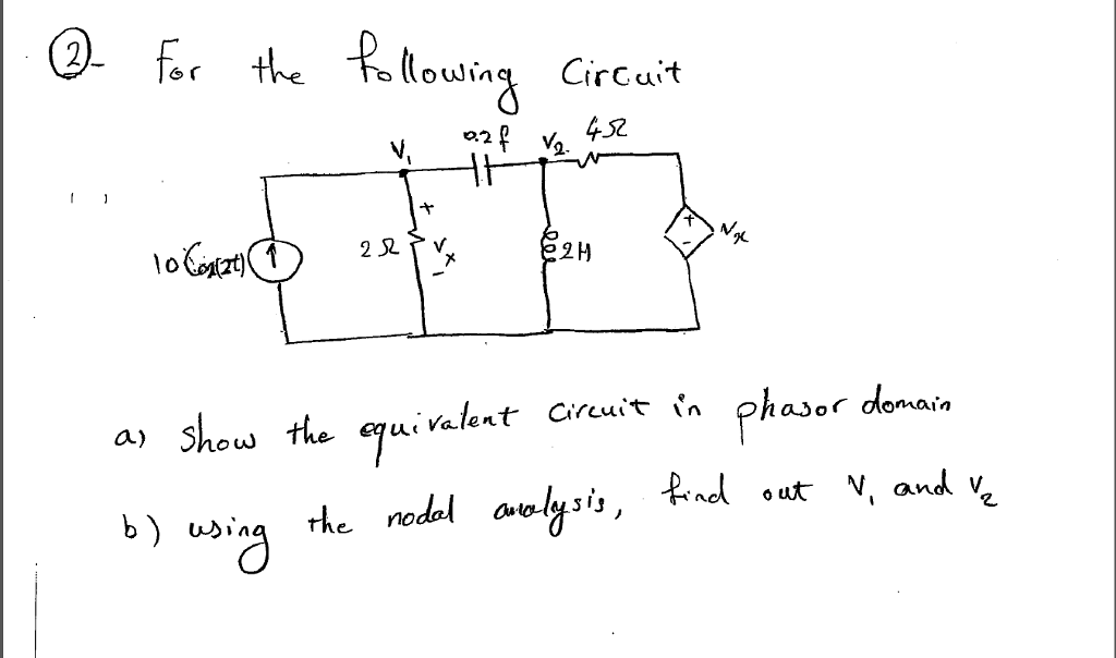 Solved For The Following Circuit Show The Equivalent 