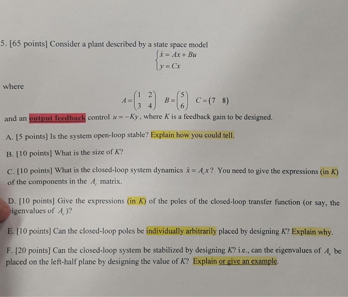 Solved Consider a plant described by a state space model { x | Chegg.com