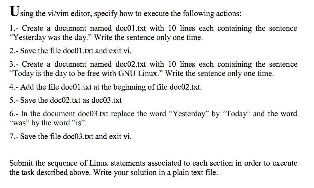 Solved Sing The Vi/vim Editor, Specify How To Execute The | Chegg.com