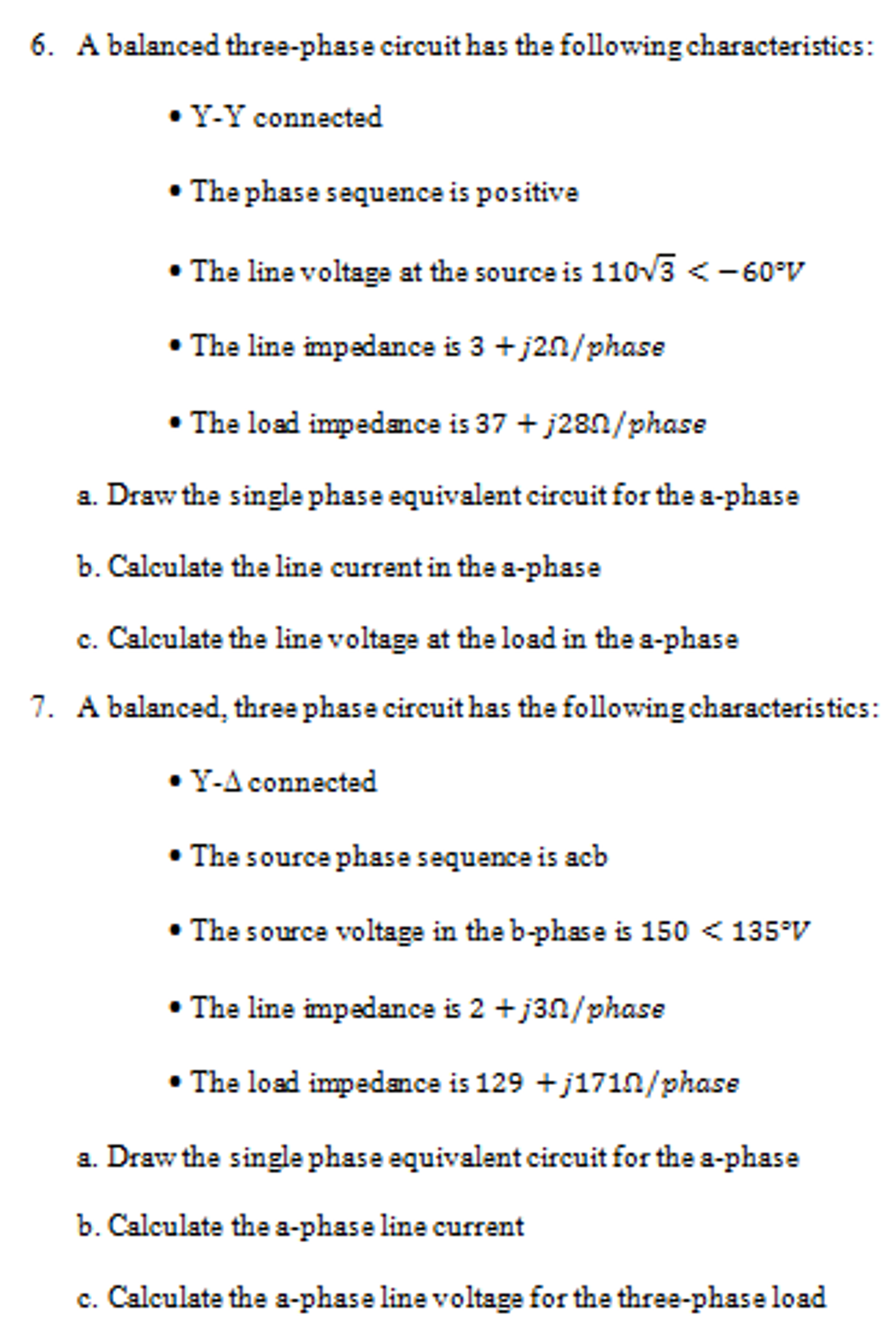 Solved A Balanced Three-phase Circuit Has The Following | Chegg.com