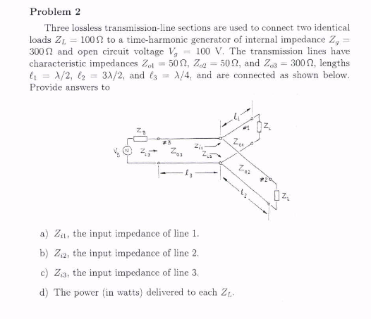 Solved Problem 2 Three Lossless Transmission-line Sections | Chegg.com