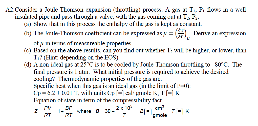 Consider a Joule-Thomson expansion process. A gas at | Chegg.com