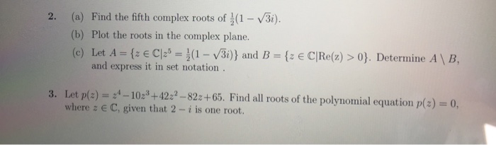 Solved Find the fifth complex roots of 1/2(1 - root 3i).Plot | Chegg.com