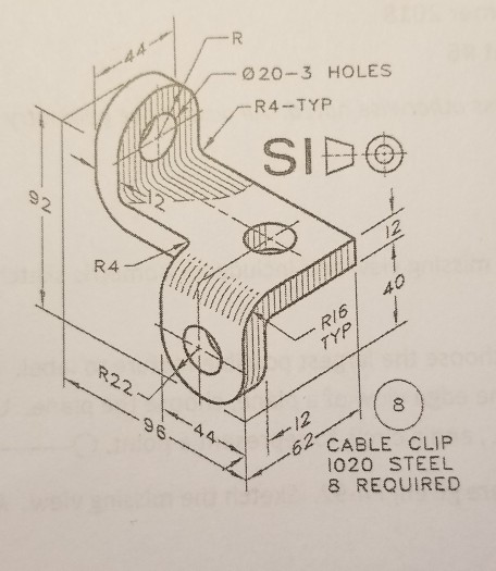 Solved Provide An Orthographic Drawing Necessary To Chegg