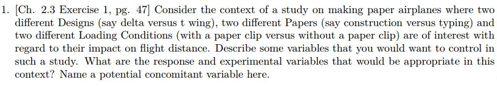 Solved: Consider The Context Of A Study On Making Paper Ai... | Chegg.com