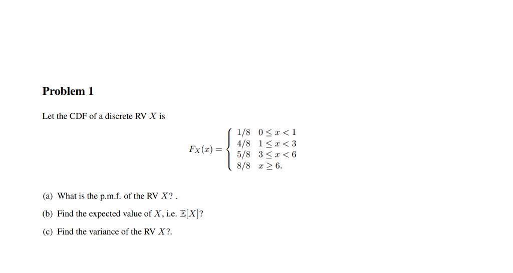 Solved Problem 1 Let the CDF of a discrete RV X is F = x(2)