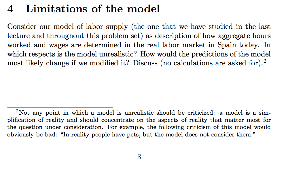 Limitations of the model Consider our model of labor