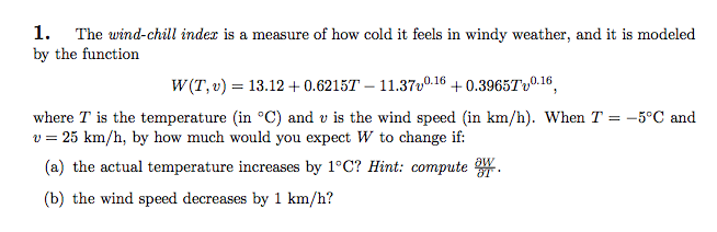 Solved The Wind Chill Index Is A Measure Of How Cold It Chegg Com