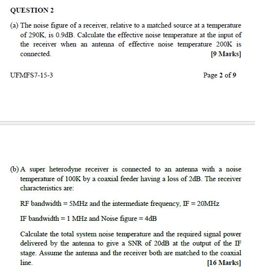 Solved QUESTION 2 (o) The noise figure of a receive, | Chegg.com