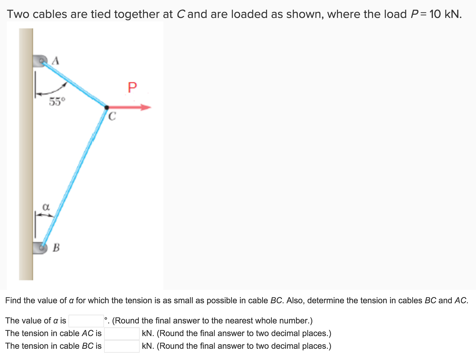Solved Two Cables Are Tied Together At Cand Are Loaded As Chegg
