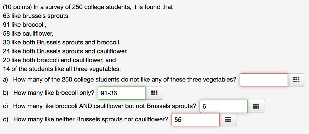 Solved (10 points) In a survey of 250 college students, it | Chegg.com