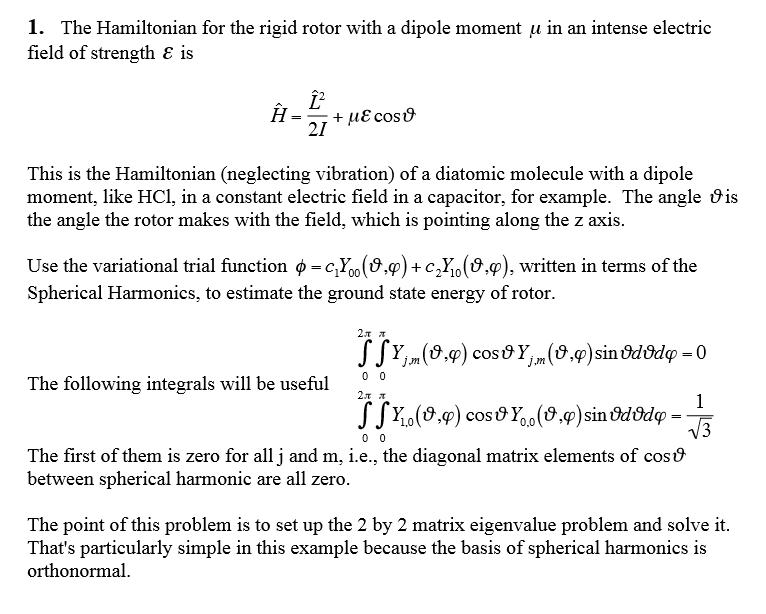 Solved 1. The Hamiltonian for the rigid rotor with a dipole | Chegg.com