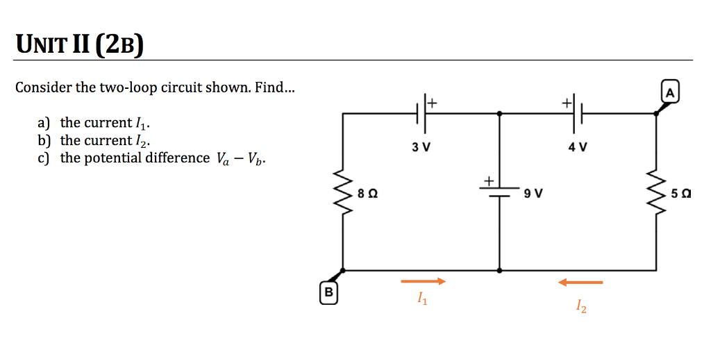 Solved UNIT II (2B) Consider the two-loop circuit shown. | Chegg.com