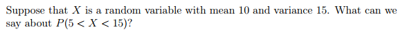 Solved Suppose that X is a random variable with mean 10 and | Chegg.com