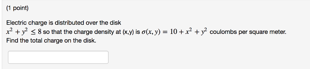 Solved (1 point) Electric charge is distributed over the | Chegg.com