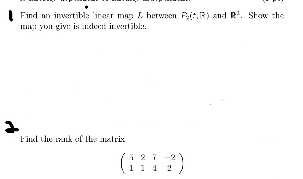 Solved 1 Find an invertible linear map L between Pa(t,R) and