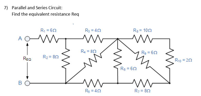 Solved 7) Parallel And Series Circuit: Find The Equivalent | Chegg.com