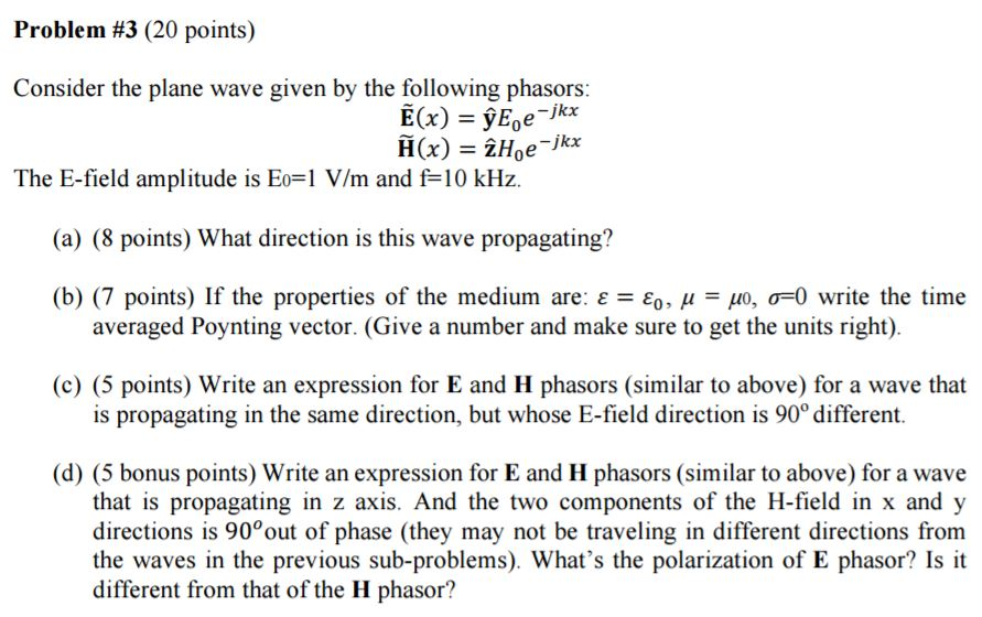 Solved Consider The Plane Wave Given By The Following | Chegg.com