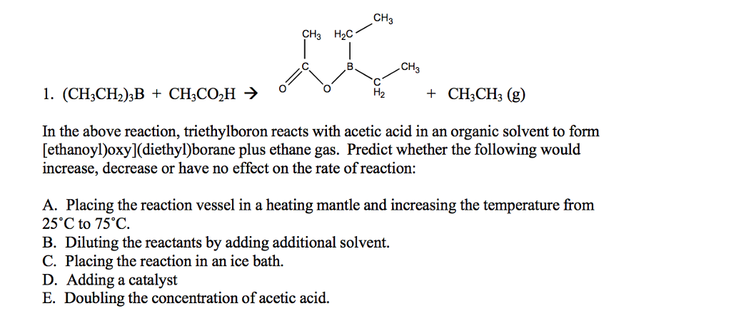 Solved CH3 CH3 H2C In the above reaction, triethylboron | Chegg.com