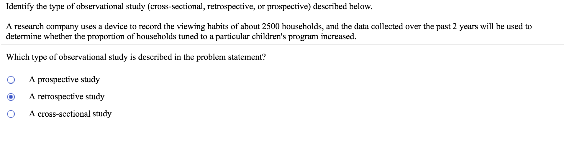 Solved Identify the type of observational study