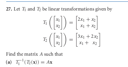 Solved 27. Let T and T2 be linear transformations given by | Chegg.com