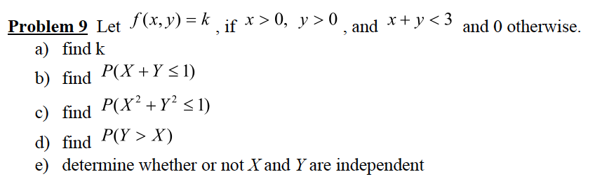 Solved Let F X Y K If X 0 Y 0 And X Y