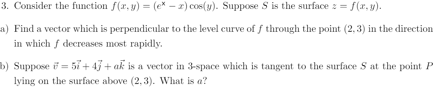 Solved Consider the function f(x, y) = (e^x - x) cos(y). | Chegg.com