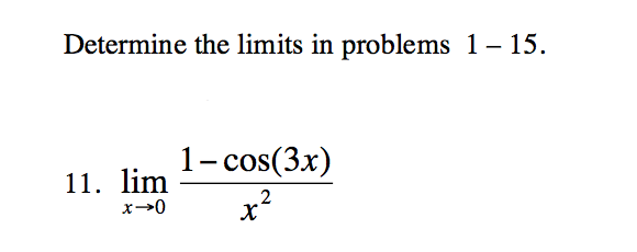 Solved Determine the limits in problems 1 - 15. 1-cos(3x) | Chegg.com