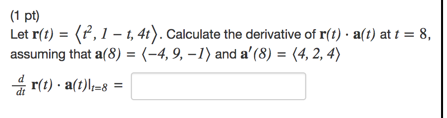 Solved 1 Pt Let Rt 〈t2 1 T 4t〉 Calculate The 4844