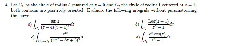 Solved 4. Let G be the circle of radius 3 centered at z = 0 | Chegg.com