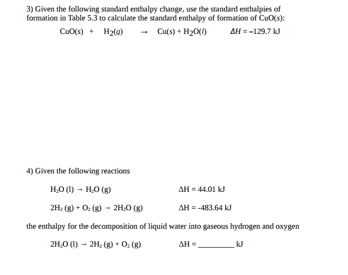 Solved 3) Given the following standard enthalpy change, use