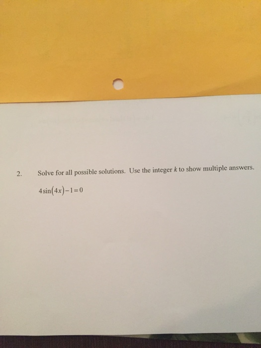 Solved Solve For All Possible Solutions. Use The Integer K | Chegg.com