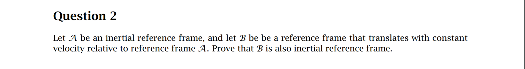 Solved Let A Be An Inertial Reference Frame, And Let B Be Be | Chegg.com