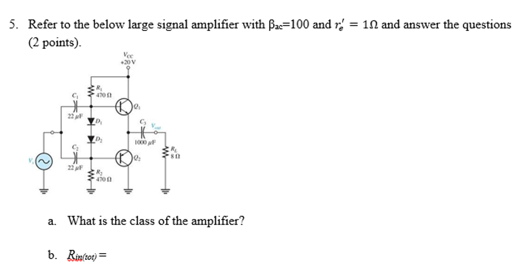 Solved Refer To The Below Large Signal Amplifier With | Chegg.com