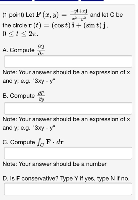 Solved Let F X Y Yi Xj X 2 Y 2 And Let C Be The