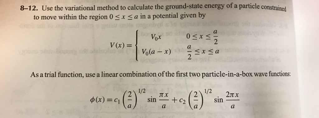 Solved Use The Variational Method To Calculate The | Chegg.com