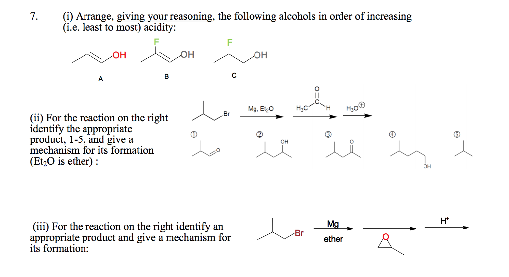 Solved 7.(i) Arrange, giving your reasoning, the following | Chegg.com