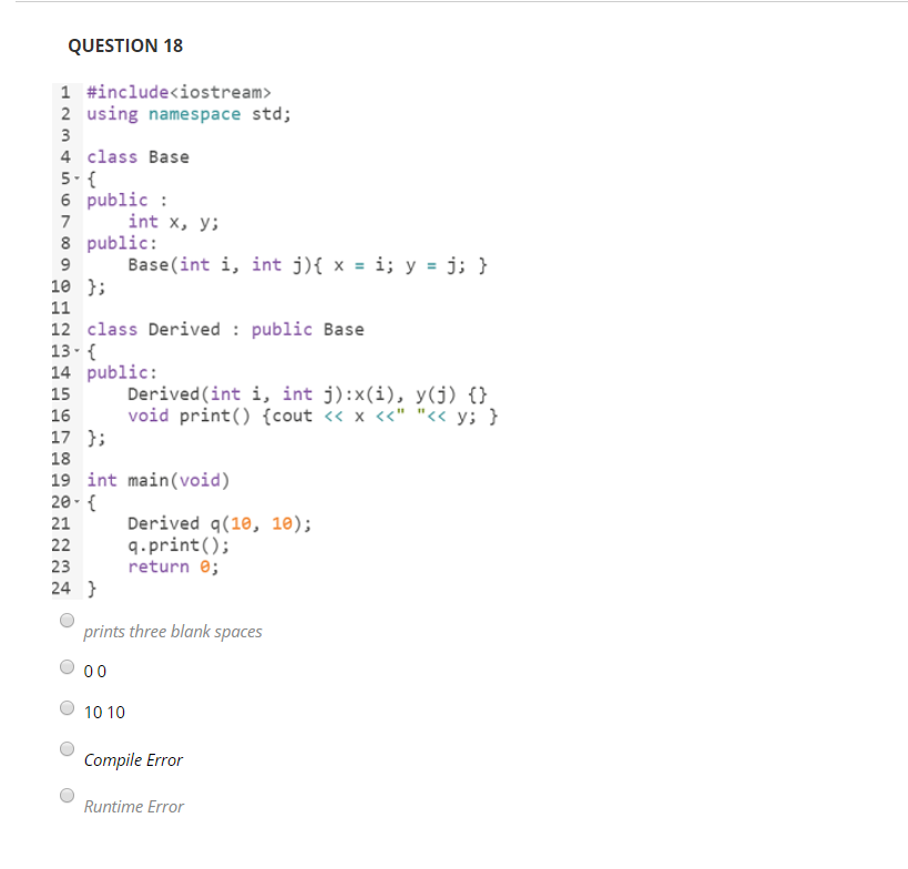 Solved QUESTION 17 1 #include 2 Using Namespace Std; 4 Class | Chegg.com