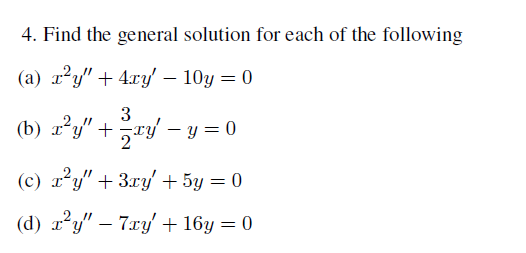 Solved Find the general solution for each of the following | Chegg.com