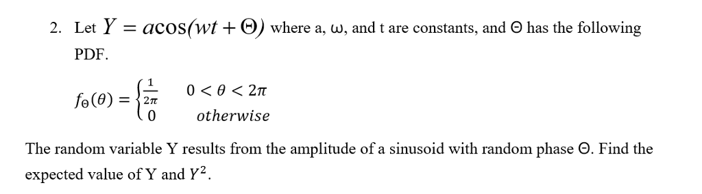 Solved Let Y-acos(wt + ?) where a, ?, and t are constants, | Chegg.com