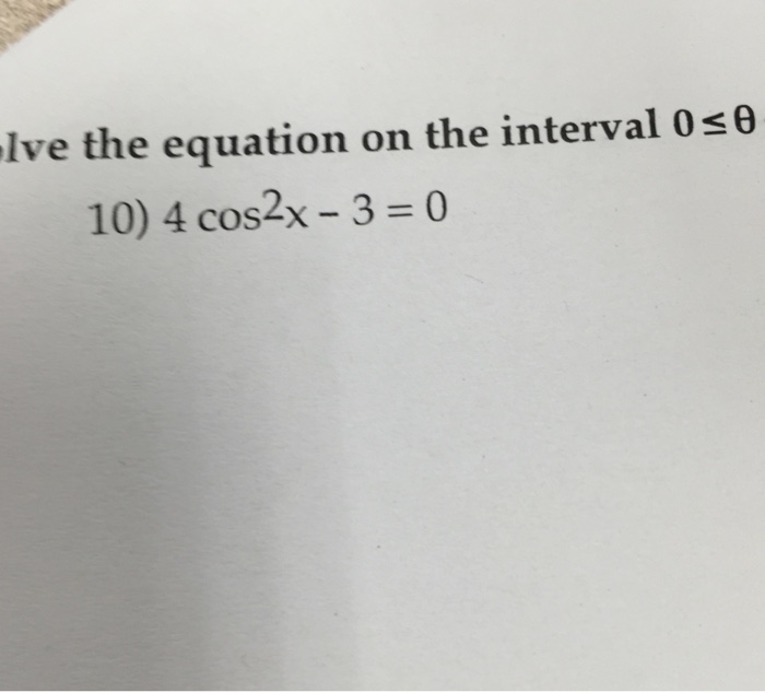 Solved lve the equation on the interval 0 leq Theta | Chegg.com