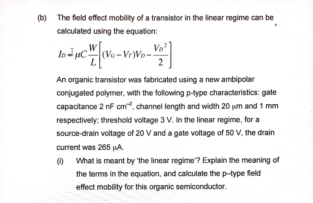 Solved (b) The field effect mobility of a transistor in the