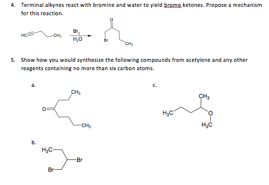 Solved Terminal Alkynes React With Bromine And Water To 