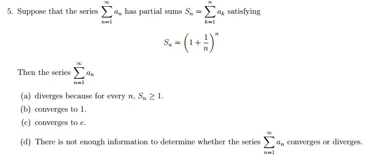 Solved 5. Suppose that the series summation n = 1 to | Chegg.com