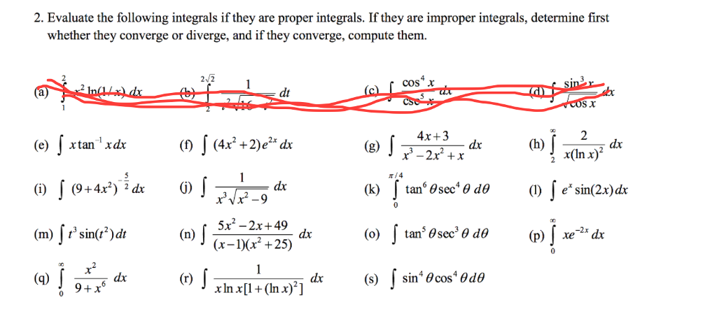 Solved Evaluate the following integrals if they are proper | Chegg.com