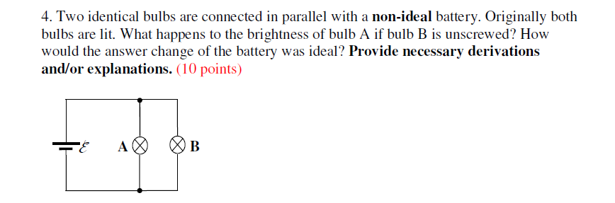 Solved Two identical bulbs are connected in parallel with a | Chegg.com