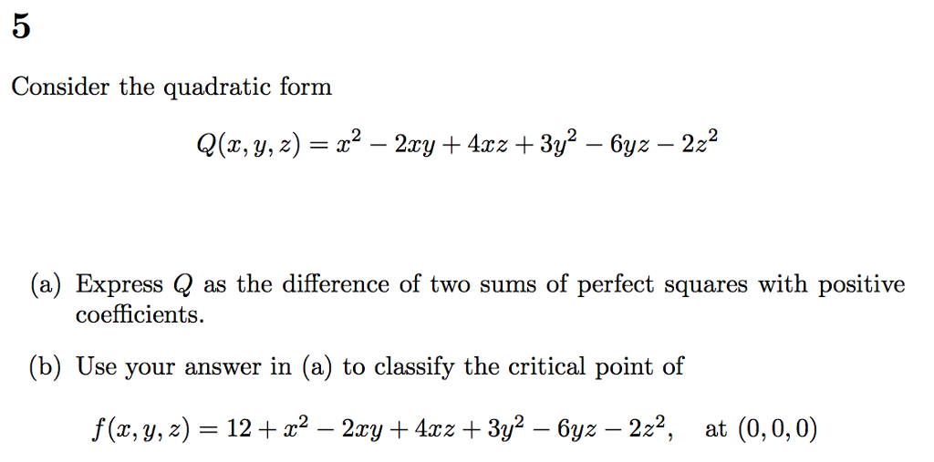 Solved Consider the quadratic form Q(x, y, z) = x^2 - 2xy + | Chegg.com