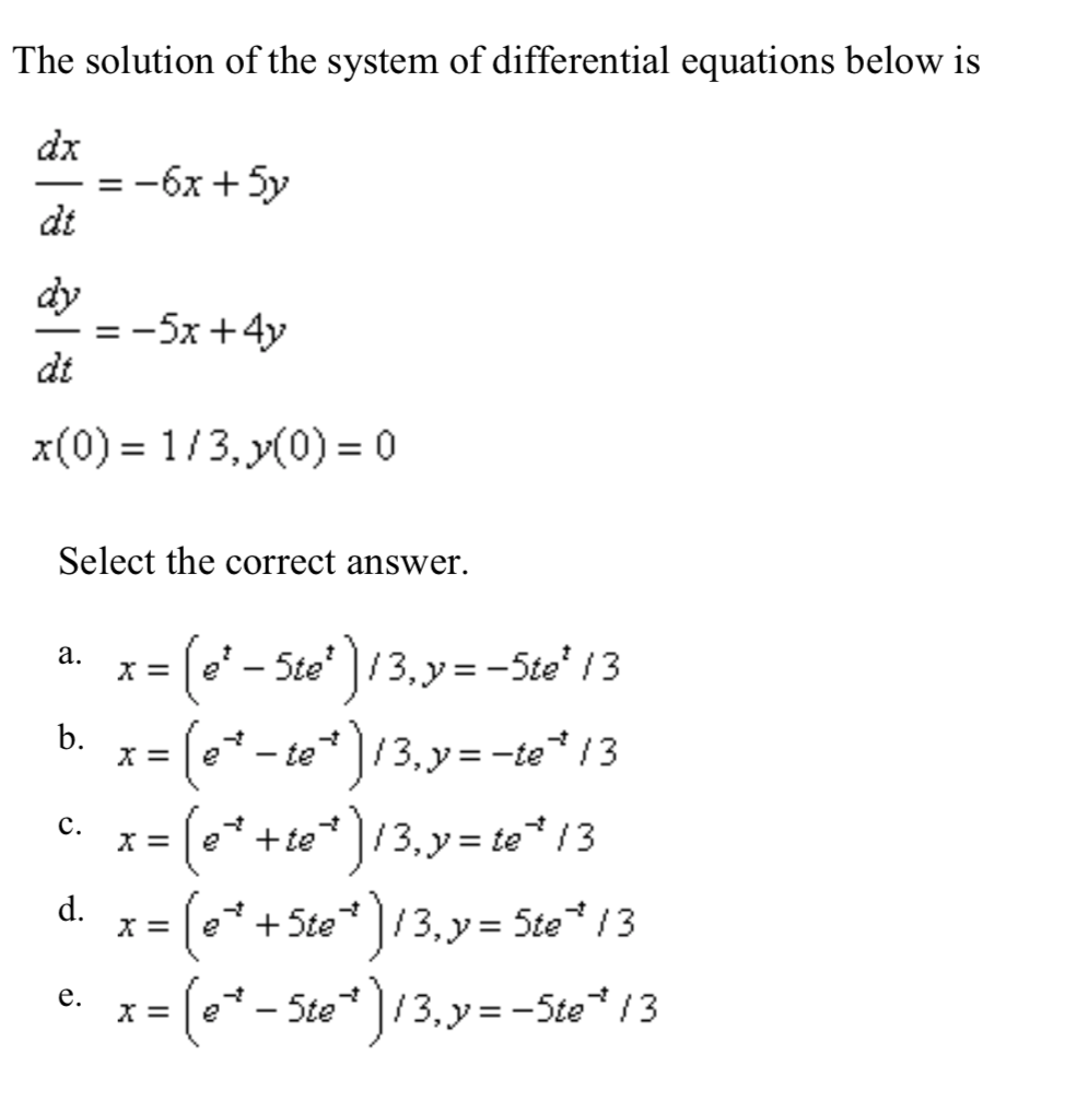 Solved The solution of the system of differential equations | Chegg.com