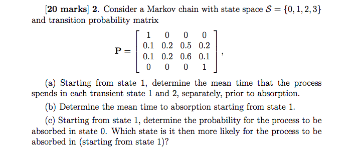 20 marks] 2. Consider a Markov chain with state space | Chegg.com